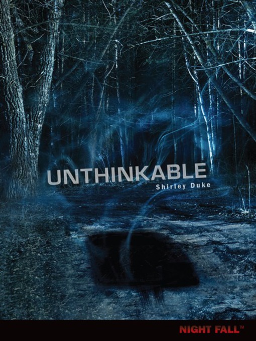 Title details for Unthinkable by Shirley Duke - Available